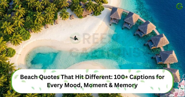 Beach Quotes That Hit Different 100+ Captions for Every Mood, Moment & Memory