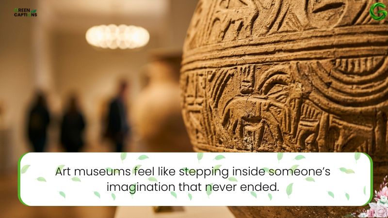 Best Captions for Museum Visits – Aesthetic, Funny & Short Instagram Captions 