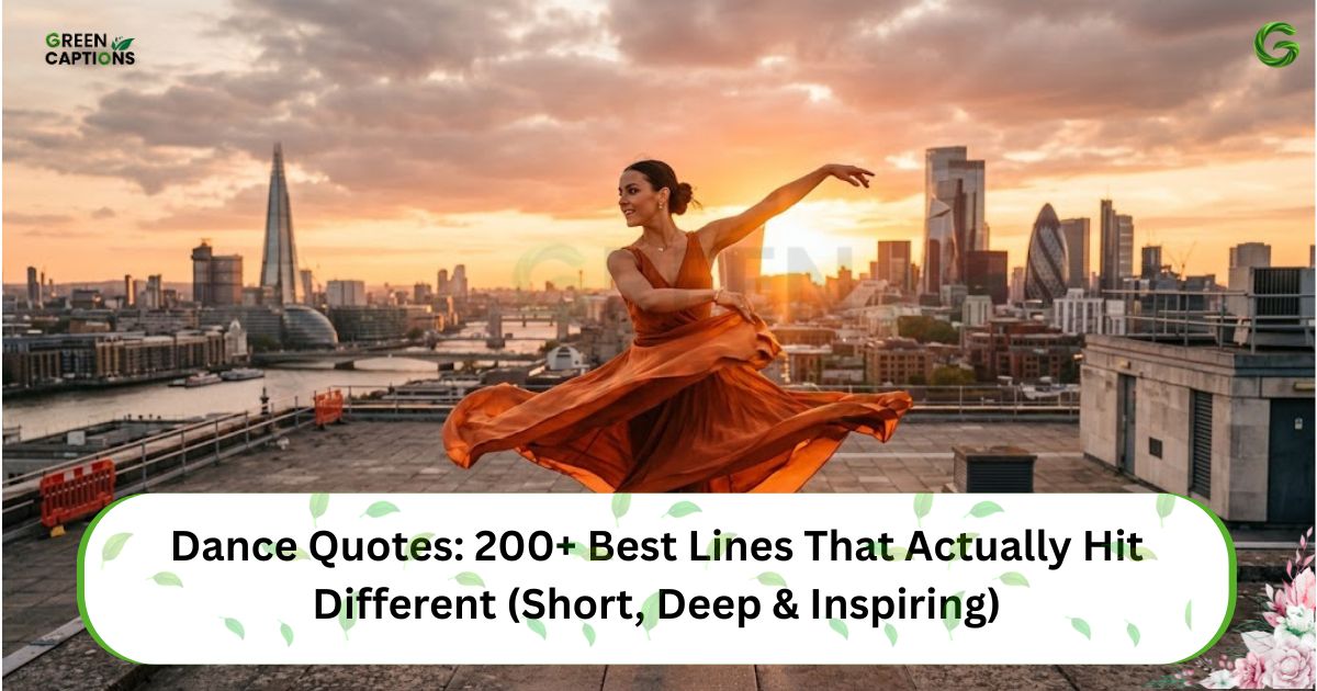 Dance Quotes 200+ Best Lines That Actually Hit Different (Short, Deep & Inspiring)