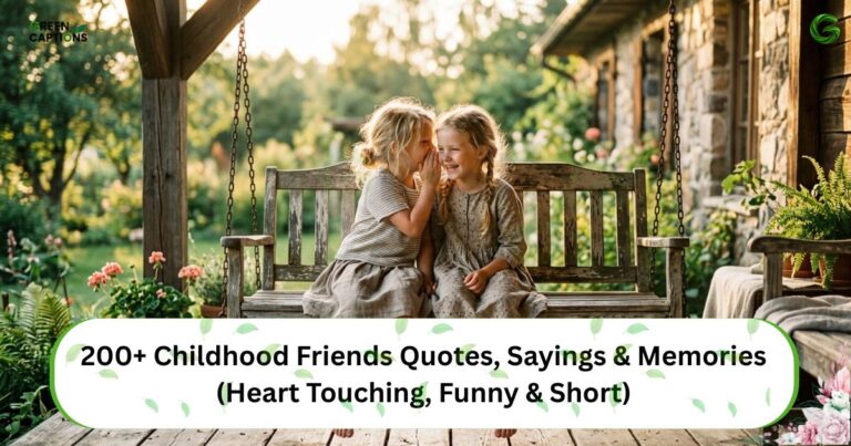 200+ Childhood Friends Quotes, Sayings & Memories (Heart Touching, Funny & Short)